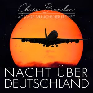 Chris Brandon bringt unbekannten Münchener Freiheit-Song zu Chartehren