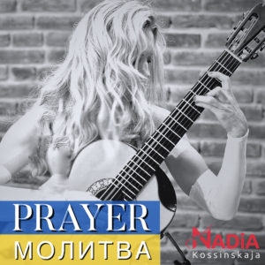 „Prayer“ für die Ukraine: Nadia Kossinskaja