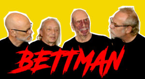 Bettman – Der Rock ´n´Roll Antistar