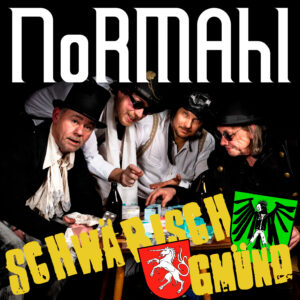 NoRMAhl: Schwäbisch Gmünd soll in die Charts!