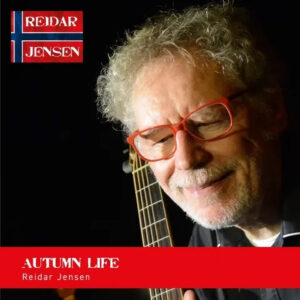 REIDAR JENSEN – Gefeierter Singer-Songwriter veröffentlicht neue Single und Video „Autumn Life“