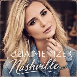 Julia Meinzer lädt nach „Nashville“: Schlager-Pop trifft Country-Rock