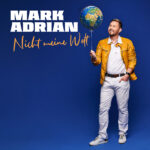 Cover von Mark Adrian – Nicht meine Welt
