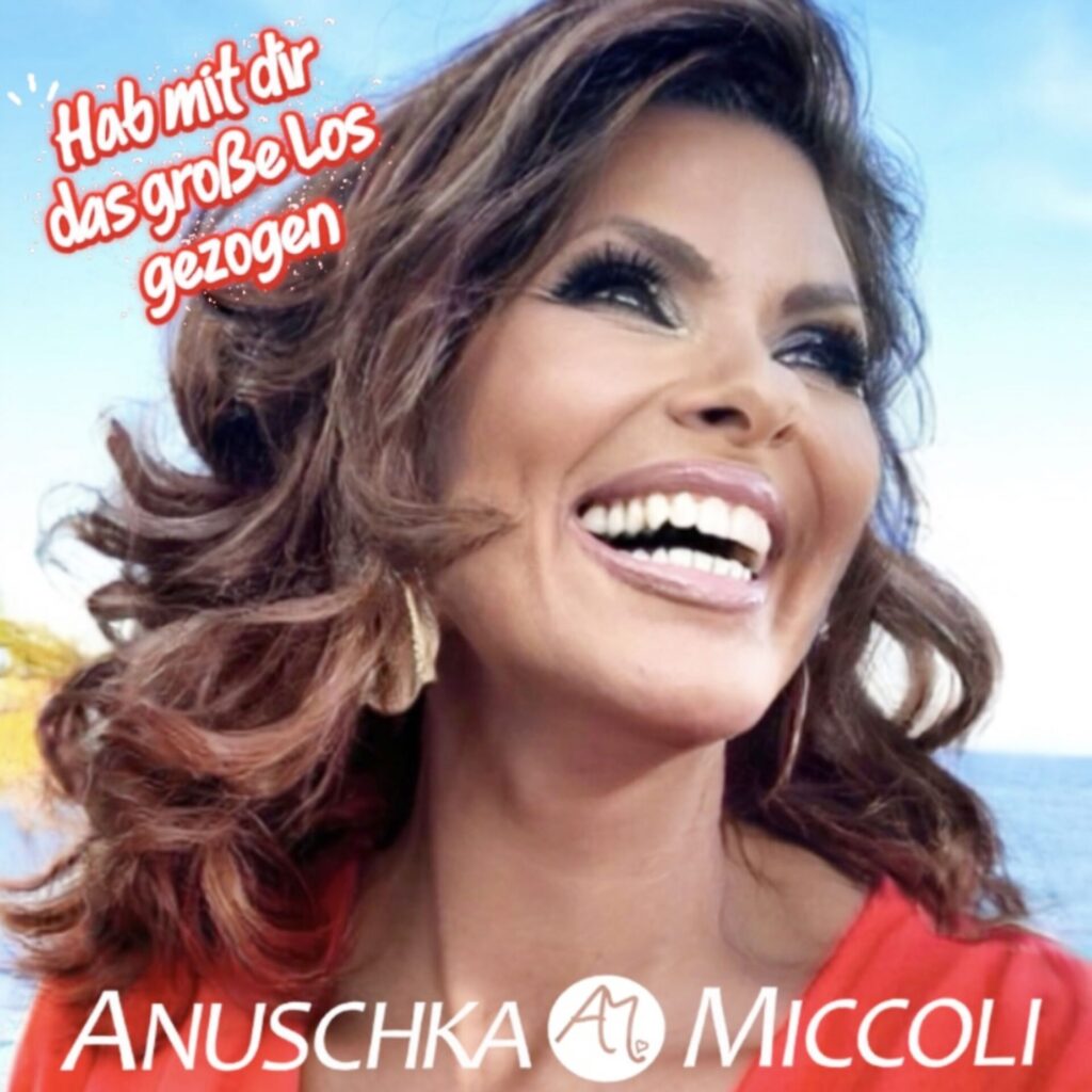 Cover von Anuschka Miccoli – Hab mit dir das große Los gezogen
