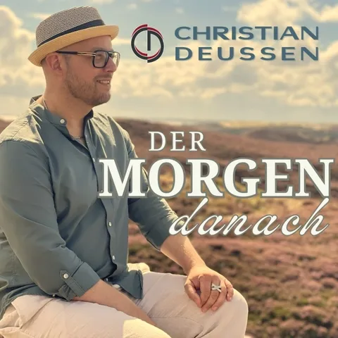 Cover von Christian Deussen – „Der Morgen danach“
