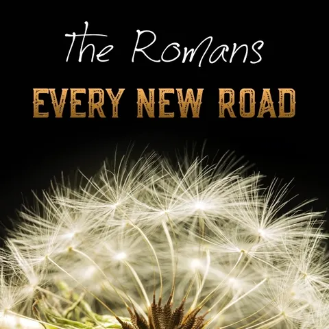 Cover von The Romans – „Every New Road“