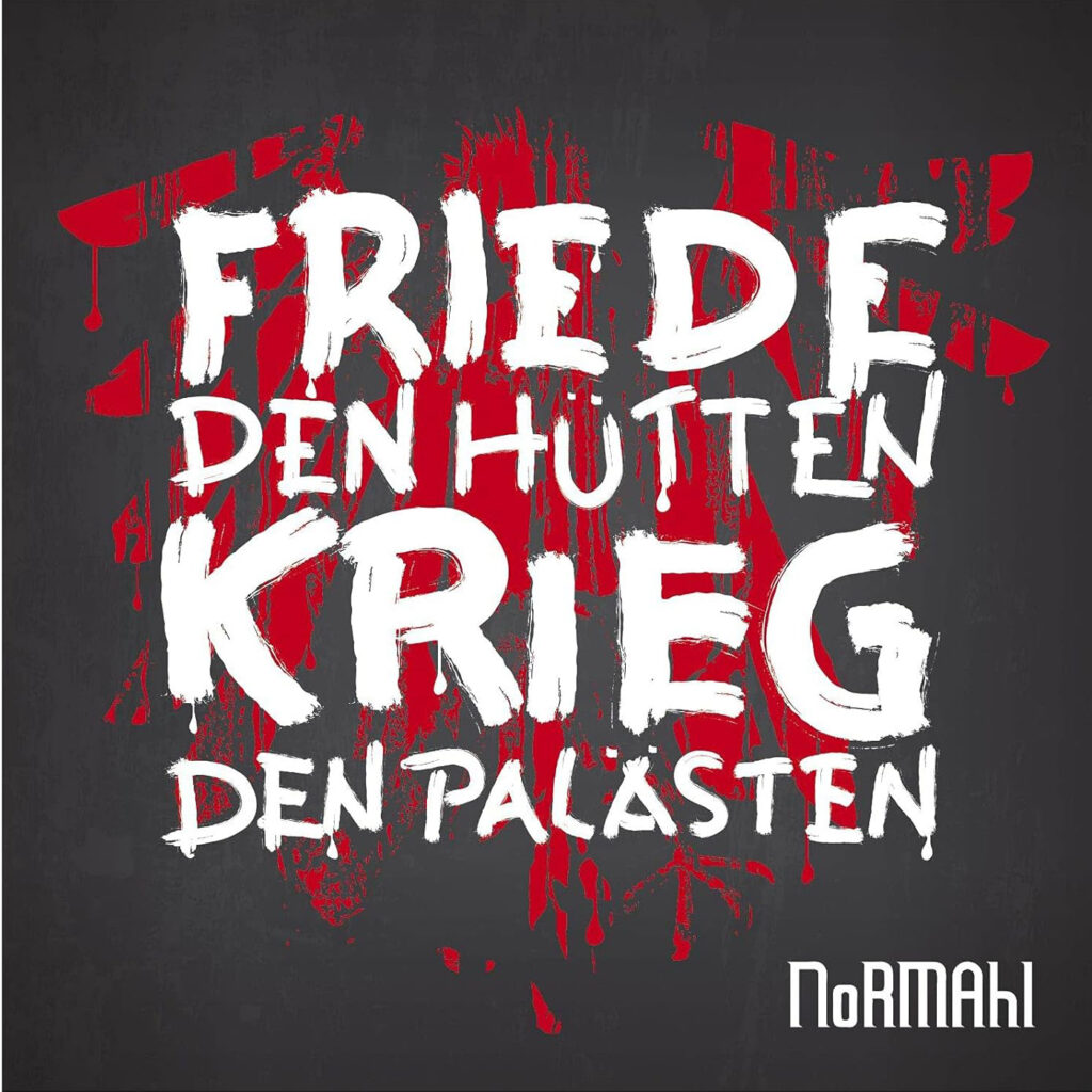 Cover von NoRMAhl "Friede den Hütten..."